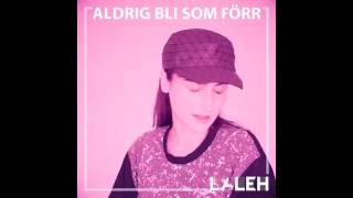 LALEH  Aldrig bli som förr TEASER [upl. by Nydnarb]