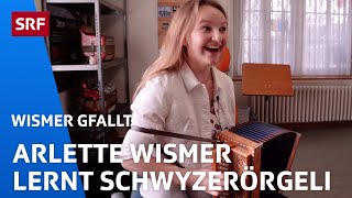 Neue Challenge Arlette Wismer lernt Schwyzerörgeli  Wismer gfallt Staffel 5 Folge 2  SRF [upl. by Eelnayr]