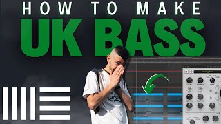 How To Make UK Bass Complete Start to Finish Tutorial [upl. by Amalia53]