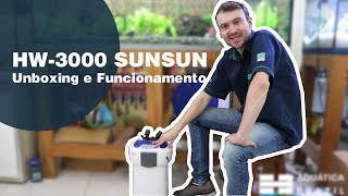 HW3000  Canister da SUNSUN UNBOXING E FUNCIONAMENTO [upl. by Narton]