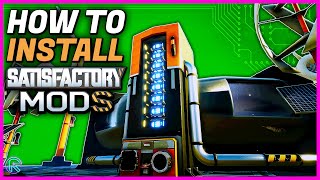 How to Install Satisfactory Mods UPDATED [upl. by Carrelli840]