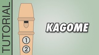 Kagome  Recorder Tutorial 🎵 EASY Song [upl. by Luapsemaj]