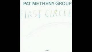 Pat Metheny Group  First Circle [upl. by Emmi]