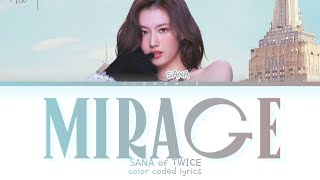 SANA Mirage Lyrics Color Coded Lyrics [upl. by Eiramanna]