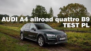 Audi A4 allroad quattro 20 TDI B9 2016  TEST PL [upl. by Elimac]