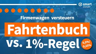 Firmenwagen versteuern 1Regel vs Fahrtenbuch einfach erklärt oder doch 05025 [upl. by Leirvag87]