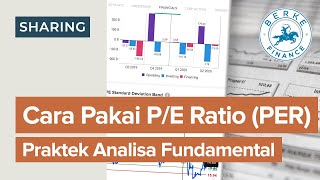 Cara Pakai PE Ratio PER Praktek Analisa Fundamental Saham [upl. by Lyris678]