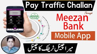 How to Pay Traffic Challan Through Meezan Bank App  Lahore Punjab [upl. by Eenobe]