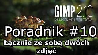 GIMP10Łączenie ze sobą dwóch zdjęć [upl. by Aelyak]