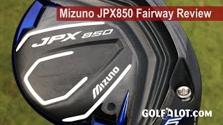 Mizuno JPX850 Fairway Review by Golfalot [upl. by Nevin217]