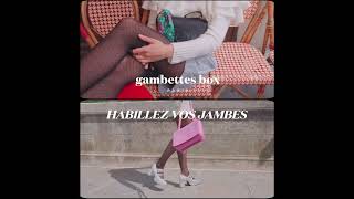 Gambettes  Du style jusqu’au bout des jambes [upl. by Gotcher]