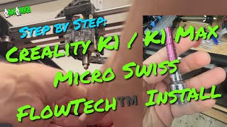 Installing Micro Swiss FlowTech™️ Hotend on Creality K1 amp K1 Max StepbyStep Guide [upl. by Spike]