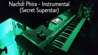 Nachdi Phira  Instrumental Secret Superstar [upl. by Triplett]