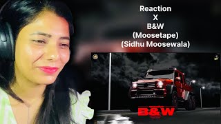 BampW  Moosetape  Sidhu Moosewala  Punjabi Song  ​⁠OneReaction03 [upl. by Scriven]