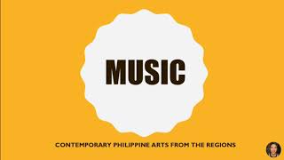 MUSIC  Contemporary Philippine Arts from the Regions [upl. by Kuehnel]