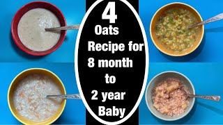 4 Breakfast Recipes For 1 to 2 Year Baby  4 Oats Recipe for Babies  8 Month Baby Food  Baby Food [upl. by Ermina]