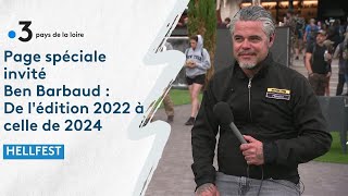 Hellfest  De lédition 2022 à celles de 2024 avec Ben Barbaud [upl. by Vallie]