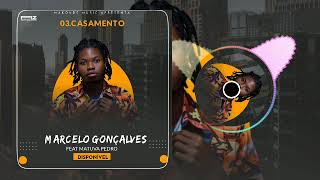 Marcelo Gonçalves ft Matuva Pedro Casamento by Makonde Music [upl. by Anirec546]