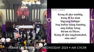 Hiram sa Diyos • Ash Wednesday 2024 • AM Choir [upl. by Switzer]