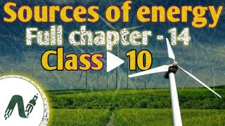 SOURCES OF ENERGY CLASS 10  CLASS 10 SCIENCE  CBSE  NCERT  LAKHMEER SINGH [upl. by Carlina498]