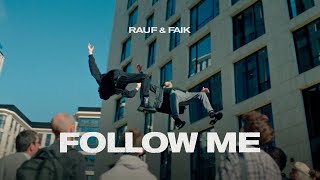 Rauf amp Faik  Follow Me Official Music Video [upl. by Karim897]