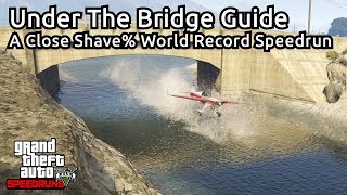 GTA V Under the Bridge Guide  Speedrun World Record  2656 [upl. by Asserac]