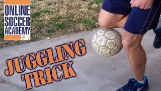 Soccer Juggling Pick Up Trick  Online Soccer Academy [upl. by Niroc758]