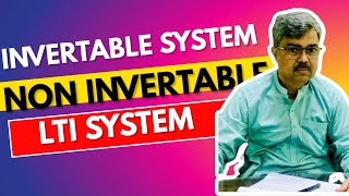 🔍 Understanding Invertible NonInvertible Systems and LTI Systems 🔍 [upl. by Ylluz581]