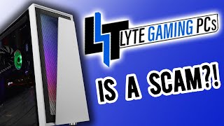 Are LYTE Gaming PCs a SCAM [upl. by Mateya]