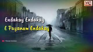 Endhakey Endhakey full song lyrics [upl. by Aiksa]