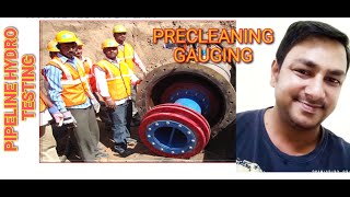 Gas pipeline Hydrostatic Testing Part2 Precleaning amp Gauging procedure for hydro testing [upl. by Naawaj]