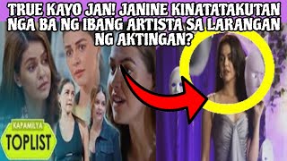 TRUE KAYO JAN‼️JANINE KINATATAKUTAN NGA BA NG IBANG ARTISTA SA LARANGAN NG AKTINGAN❓ [upl. by Sorrows700]