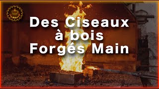 Des ciseaux à bois forgés main avec La Forge Rayonnante [upl. by Emearg]