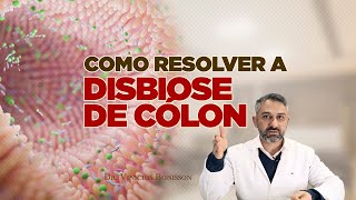 Como Resolver a Disbiose de Cólon [upl. by Charmion]