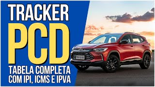 TABELA COMPLETA DO TRACKER PARA PCD EM DEZEMBRO carros auto pcd [upl. by Iffar813]