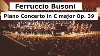 Busoni Piano Concerto in C Major Op 39 [upl. by Siramaj]