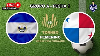 🔴EN VIVO  EL SALVADOR VS PANAMÁ  UNCAF SUB 16 FEMENIL NARRACION Y COMENTARIOS [upl. by Kahcztiy]