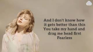 TAYLOR SWIFT  Fearless Taylors Version Lyrics [upl. by Ogu]