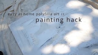 POLYFILLA PAINTING HACK  DIY EASY SIMPLE AND BUDGET FRIENDLY ART IN YOUR HOME [upl. by Sanger]