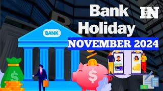 Bank Holidays In November 2024  Information On Bank Holidays  Bank To Be Remain Shutdown 14 Days [upl. by Kora794]