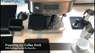 Sage Barista Pro  My Morning Coffee Routine [upl. by Aile781]