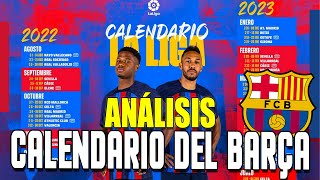 ANALISIS del CALENDARIO del FC BARCELONA de la TEMPORADA 20222023  ¿CUANDO SON LOS CLÁSICOS [upl. by Satterfield559]