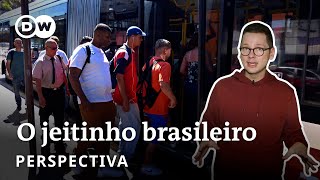 quotJeitinhoquot o problema do Brasil é o brasileiro [upl. by Von547]