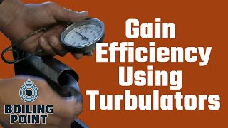 Gain Efficiency Using Turbulators in a Boiler  Boiling Point Flashback [upl. by Nesiaj145]