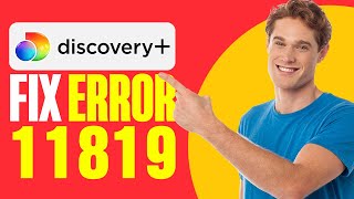 How To Fix Discovery Plus Error 11819 [upl. by Gerrard175]