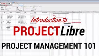 Learn the Basics of ProjectLibre  Your Quick Start to Project Management with ProjectLibre [upl. by Idelia]