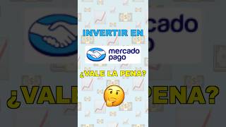 🔵 Invertir en MERCADO PAGO ¿Cómo funciona¿Vale la pena finanzaspersonales [upl. by Anolla]