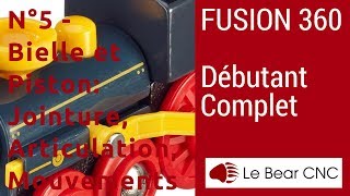 Débutant Complet N°5  Bielle et Piston Jointure Articulations Mouvements Fusion 360 Français [upl. by Alilak]