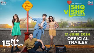 Ishq Vishk Rebound  Official Trailer  Rohit Saraf Pashmina Roshan Jibraan Khan Naila Grrewal [upl. by Jerrine]