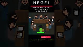 HEGEL HISTORICIDAD ETICIDAD MERCADO filosofia economía idealismoalemán [upl. by Christabelle]